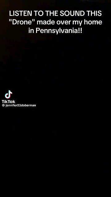 Drone over PA made sounds