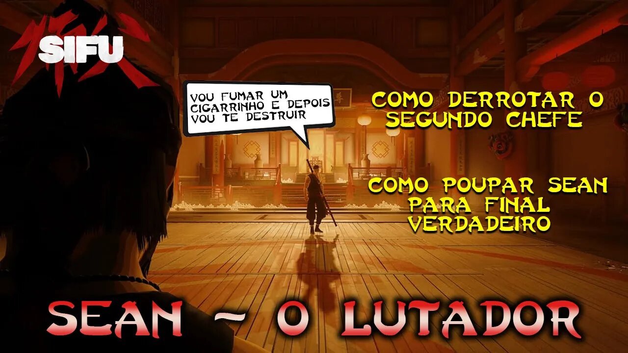 Sifu - Como Derrotar Sean O Lutador