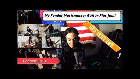 1964 Fender Musicmaster Guitar JAM-- HALF ASSED JOBS!--PODCAST EP.9