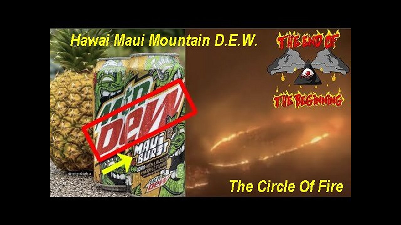 Their Narrative Is Crumbling! Hawaii Maui Mountain D.E.W. And The Circle Of Fire!