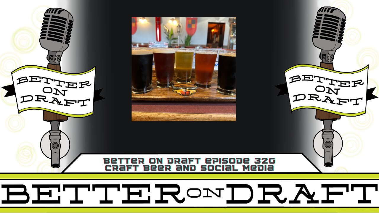 Craft Beer and Social Media | Better on Draft 320