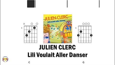 JULIEN CLERC Lili Voulait Aller Danser - (Chords & Lyrics like a Karaoke) HD