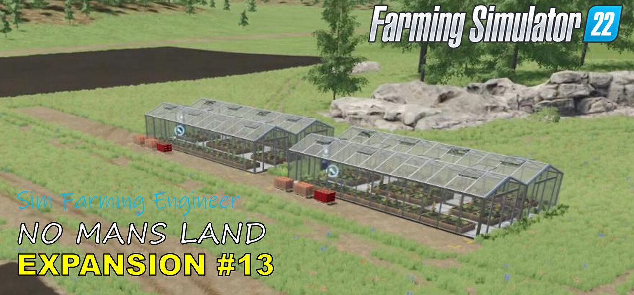 #13 NEW FARM EXPANSION ON NO MANS LAND
