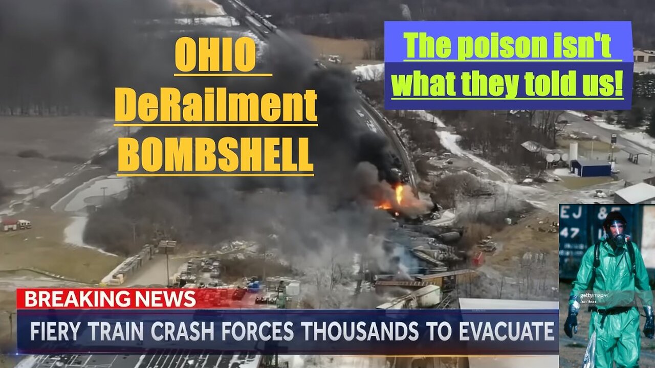 OHIO DE-RAILMENT BOMBSHELL