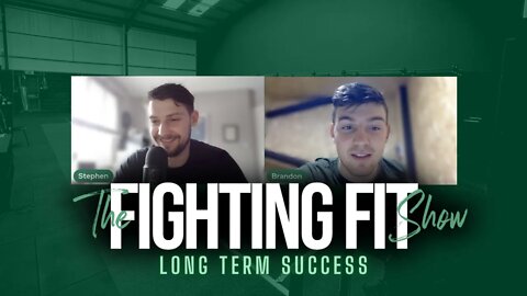 Long Term Success | The Fighting Fit Show