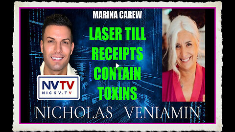 Marina Carew Discusses Laser Till Receipts Contain Toxins with Nicholas Veniamin