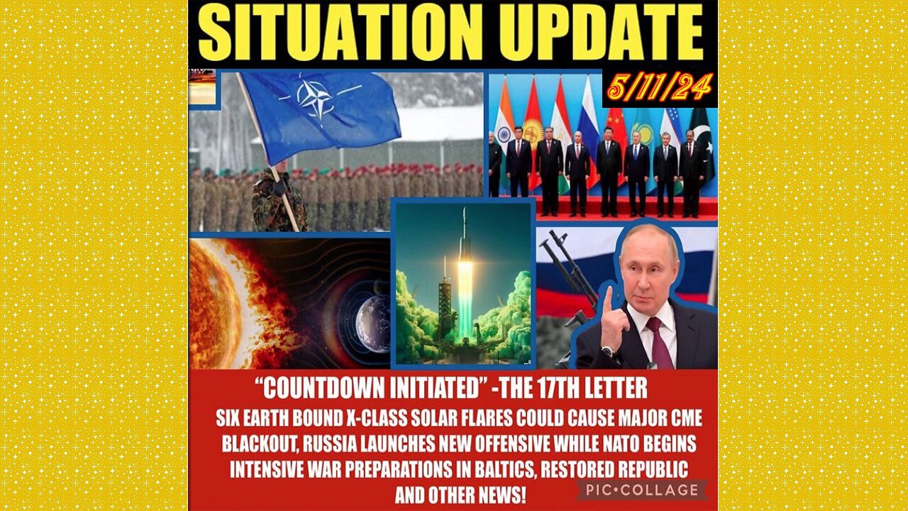 SITUATION UPDATE 5/11/24 - Russia Strikes Nato Meeting, Palestine Protests, Gcr/Judy Byington Update