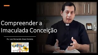 CATOLICUT - Compreender a Imaculada Conceição