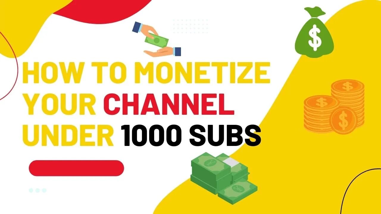 How to monetize your channel with less than 1000 subs