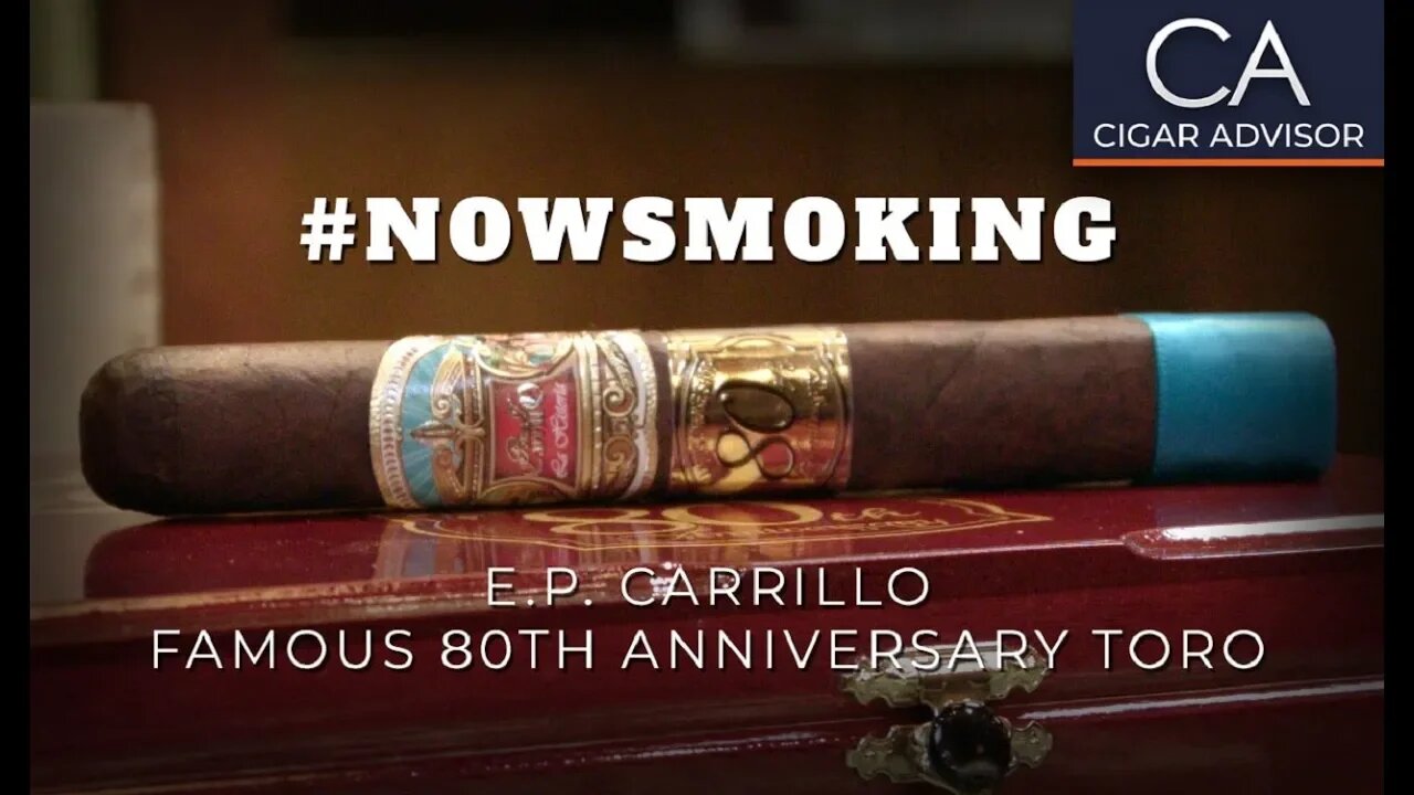 #NS: EP Carrillo Famous Smoke Shop 80th Anniversary Cigar Review