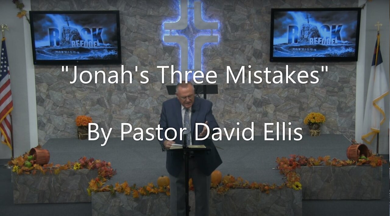"Jonah's Three Mistakes" By Pastor David Ellis