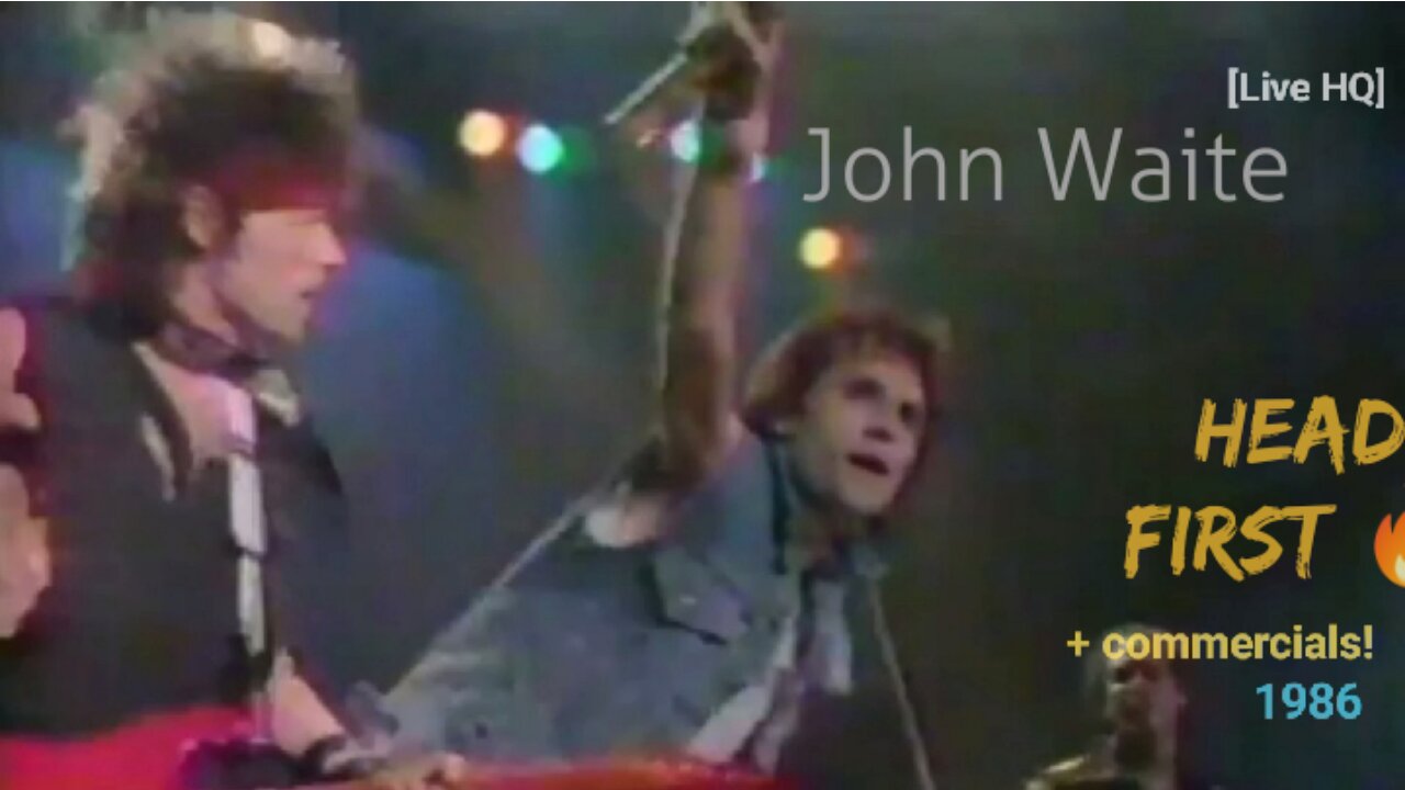 John Waite 🔥 Head First [Live HQ] 1986 MTV + 80s commercials!