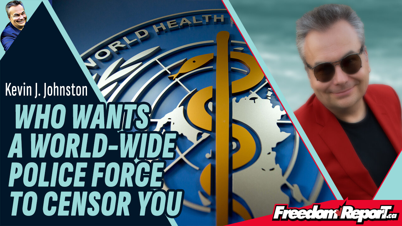 The World Health Organization Wants To Censor ALL Speech World Wide