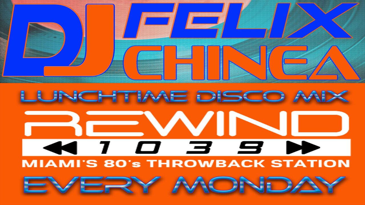 Rewind 1039!!! Miami's Throwback Station Lunchtime Disco Mix