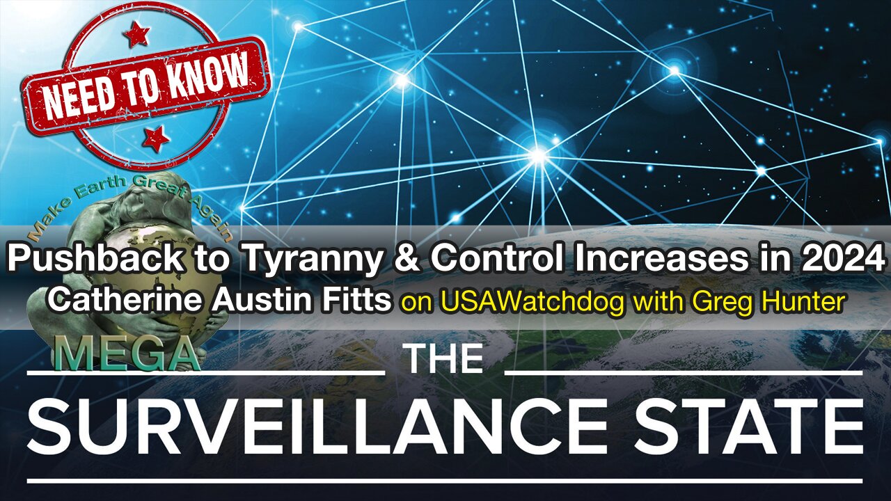 Pushback to Tyranny & Control Increases in 2024 Catherine Austin Fitts on USAWatchdog with Greg Hunter