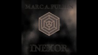 Marc A. Pullen - Inexor - 31 - The Release