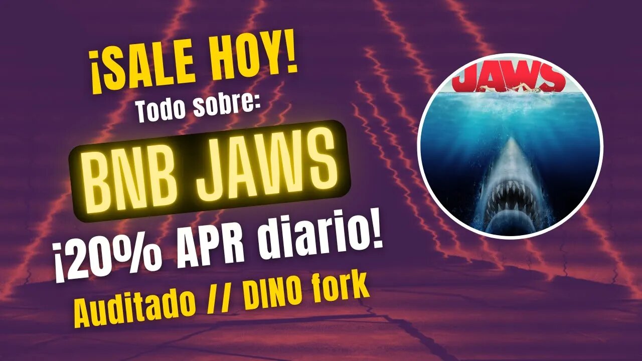 BNB JAWS 🤑🤑 Gana 20% APR diario en BNB ¡¡SALE HOY 5pm UTC!!