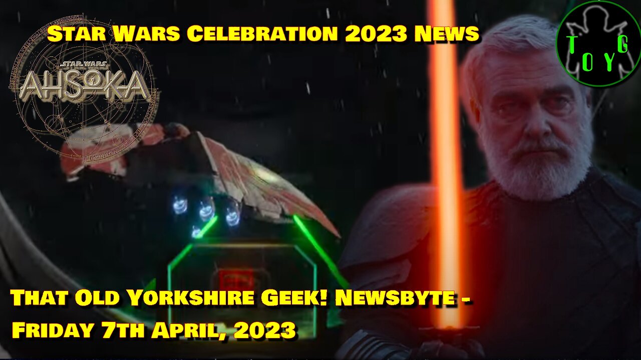 Star Wars: Ahsoka Teaser Trailer Released - TOYG! News Byte - 7th April, 2023