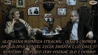 GLOBALNA HIPNOZA STRACHU LĘKU I CHORÓB - APOKALIPSA KONIEC ŻYCIA, ŚWIATA I CO DALEJ? /2021© TV IMAGO
