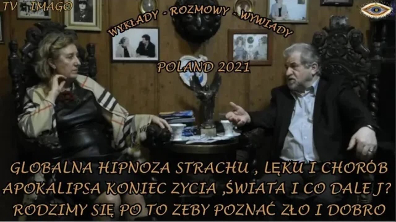 GLOBALNA HIPNOZA STRACHU LĘKU I CHORÓB - APOKALIPSA KONIEC ŻYCIA, ŚWIATA I CO DALEJ? /2021© TV IMAGO