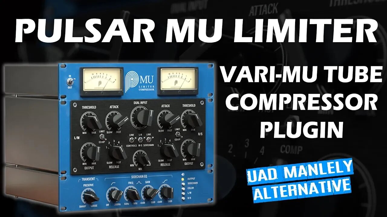 UAD Manley Vari-MU Alternative: MU Compressor Limiter by Pulsar Audio