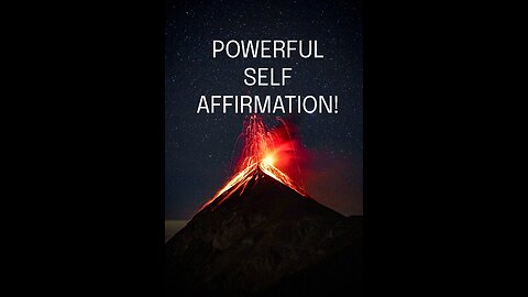 POWERFUL SELF AFFIRMATION