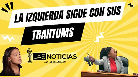 La Izquierda sigue con sus trantums.