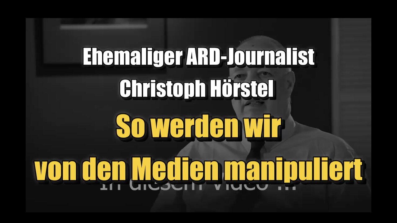 🟥 Ehemaliger ARD-Journalist Christoph Hörstel: So werden wir von den Medien manipuliert (22.07.2023)