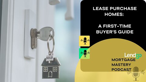 Lease Purchase Homes: A First-Time Buyer's Guide: 11 of 12