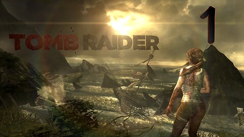 Tomb Raider 2013 Walkthrough 001 A Survivor is Born