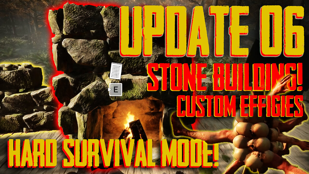 Sons of the Forest | UPDATE 6 | HARD SURVIVAL Mode and STONE BUILDING, Custom Effigies + more!