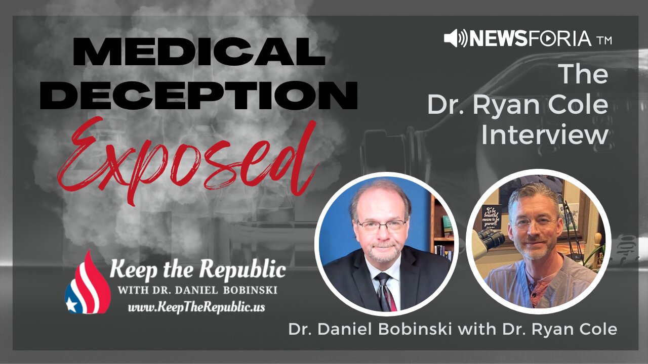 Interview with Dr. Ryan Cole - Medical Deception Exposed