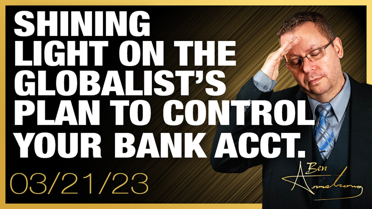 Shining Light On The Globalist's Plan To Control Your Bank Account