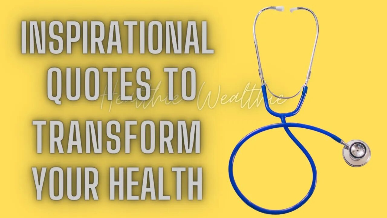 Inspiring Health Quotes That Will Help You Transform Your Health || Healthie Wealthie