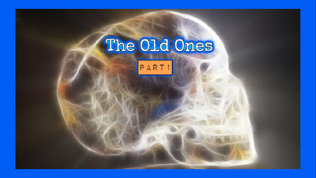 THE OLD ONES: Crystal Skulls, Ancient Ai, Soul Traps, The Dark Ages and the Frequency War