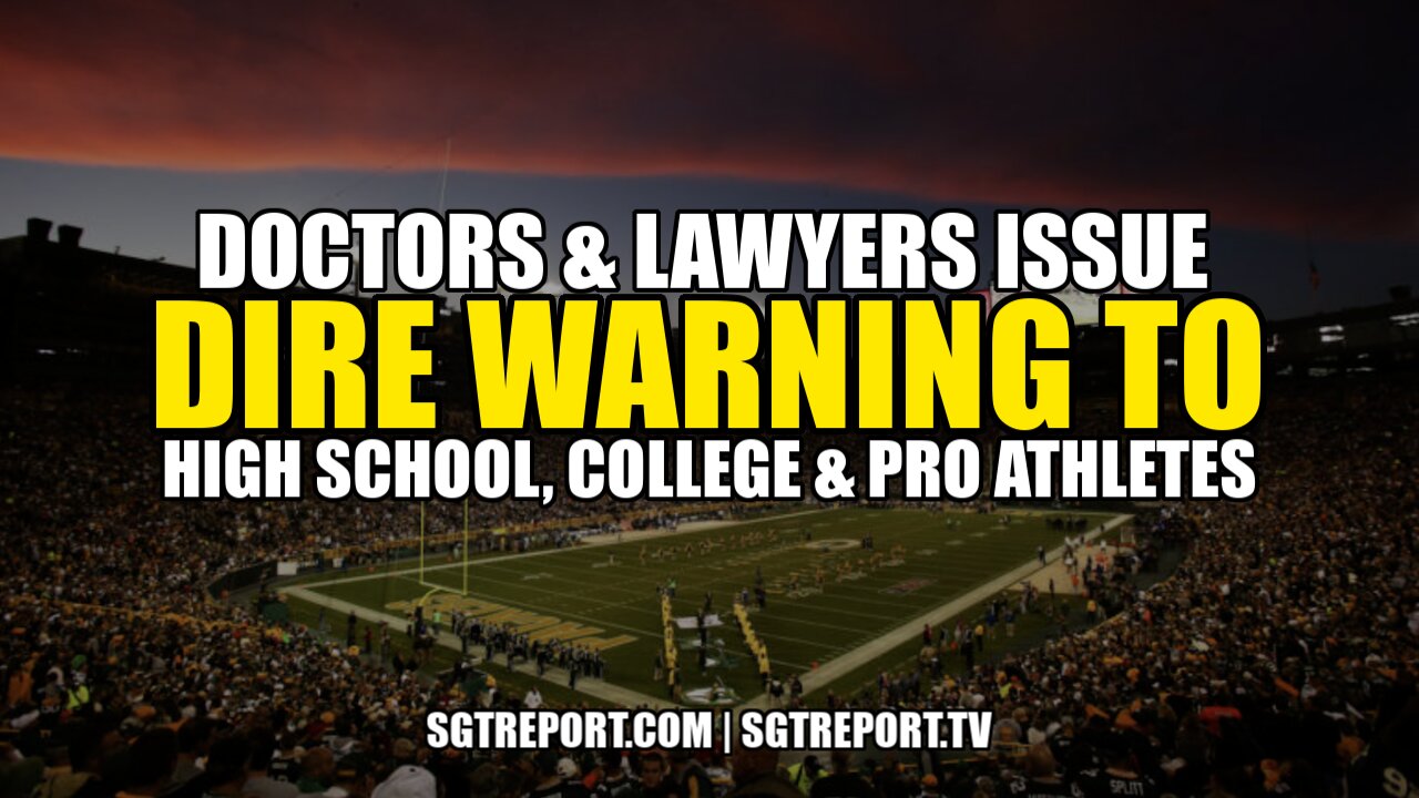 DOCTORS & LAWYERS ISSUE DIRE WARNING TO HIGH SCHOOL, COLLEGE & PRO ATHLETES