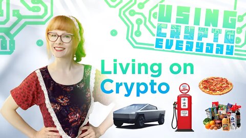 How to Live ENTIRELY on Crypto (2022)