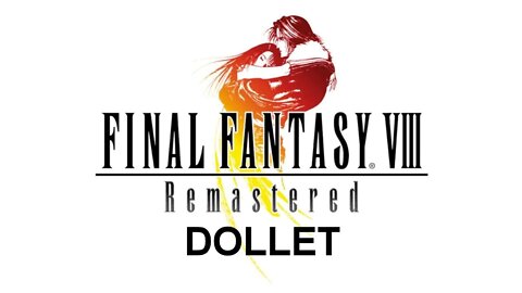 Final Fantasy VIII Remastered (PS4) - Dollet