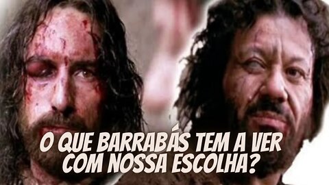 Cristo ou Barrabás?