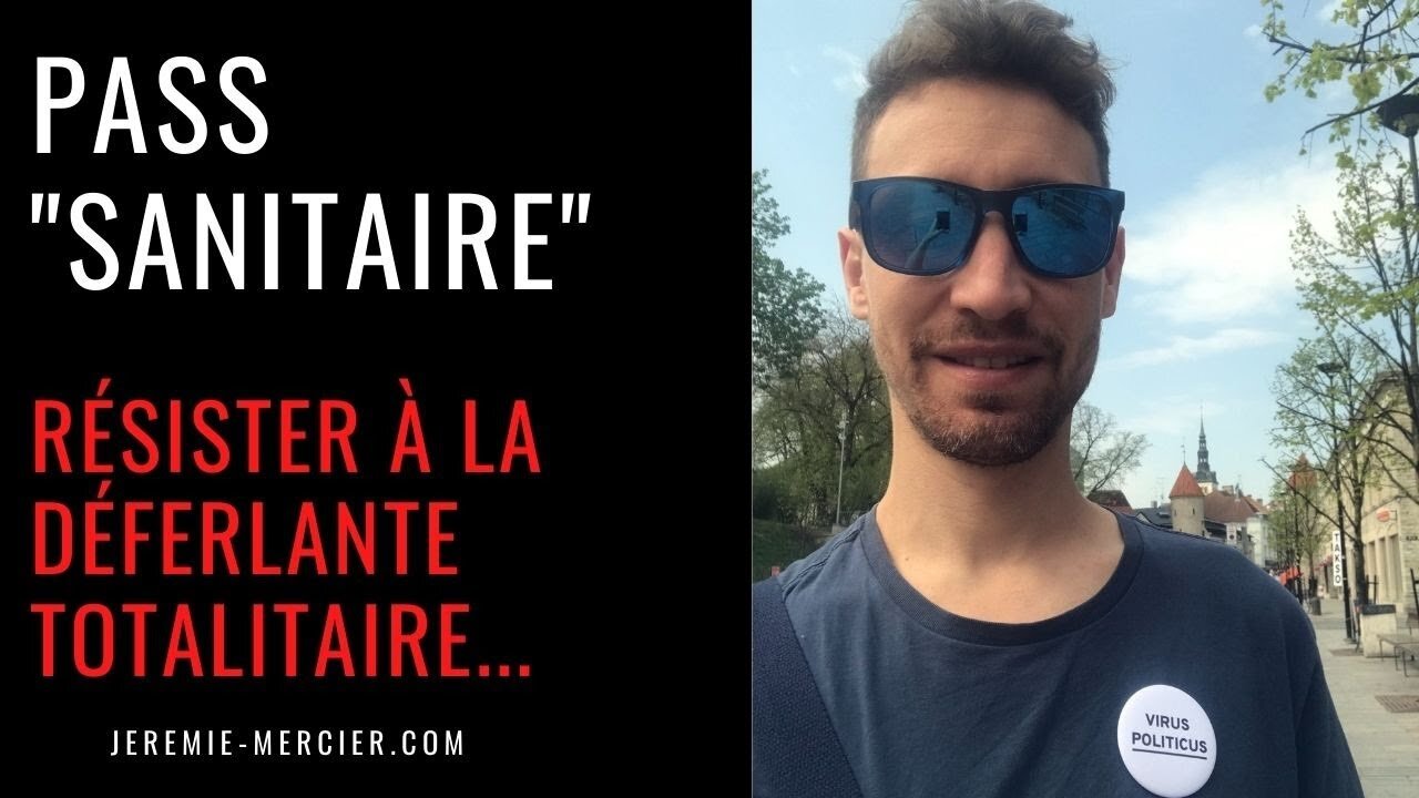 Résistance au pass "sanitaire" et au déferlement totalitaire