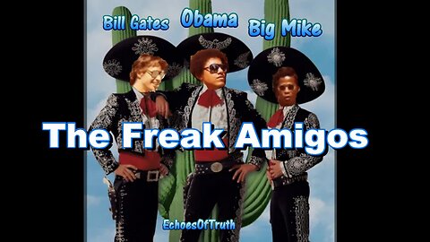 The Three Amigos: Obama Gates And Big Mike
