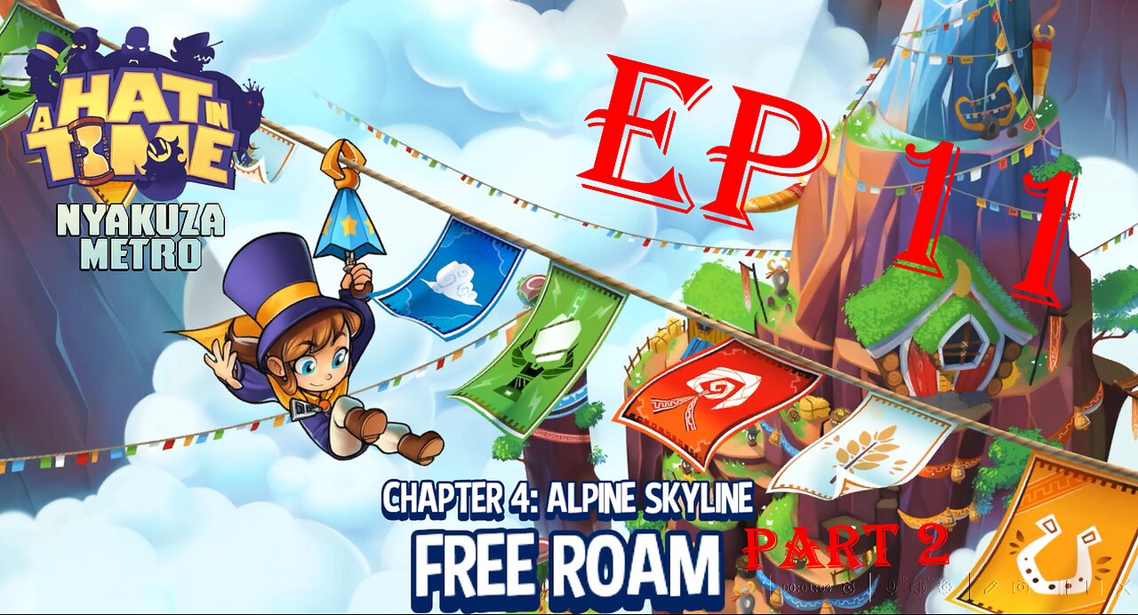 a hat in time ep 11 chapter 4: alpine skyline part 2