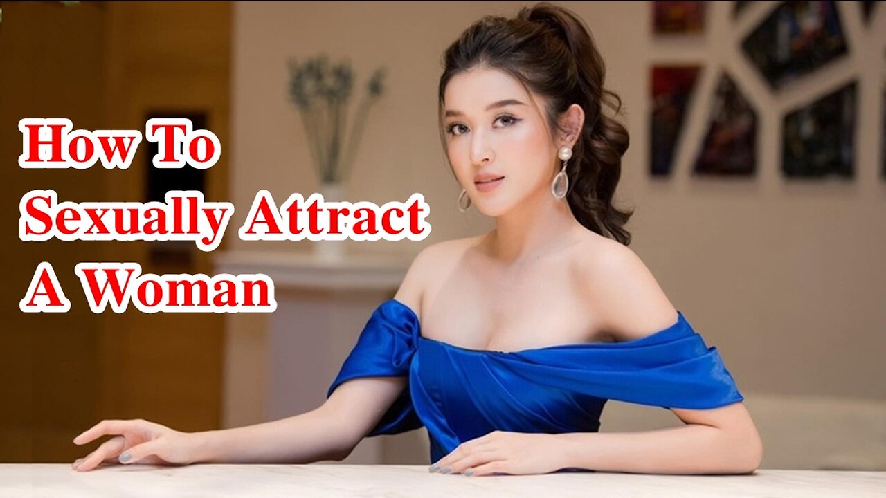 How to Sexually Attract a Woman