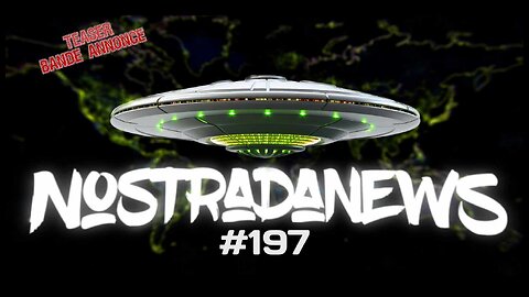 Teaser NostradaNews #197 Live Dimanche 19h