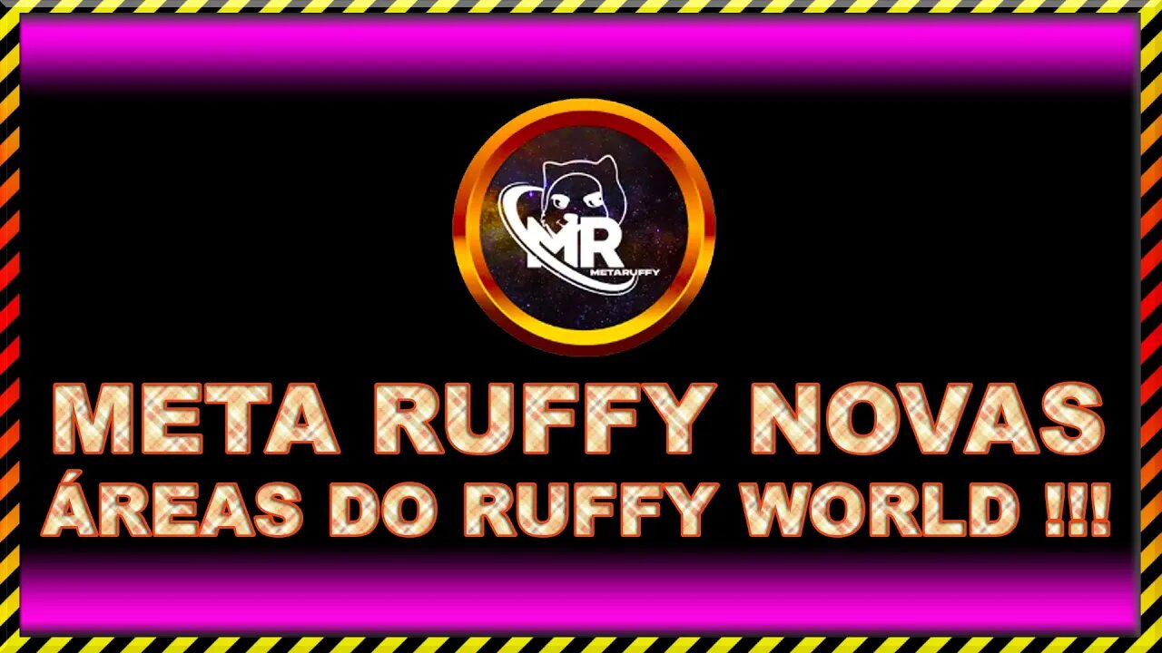 META RUFFY NOVAS ÁREAS DO RUFFY WORLD !!!