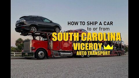 How to Ship a Car to or from South Carolina