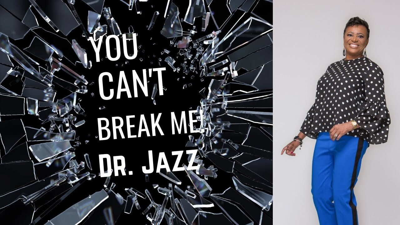 Dr. JAZZ - You Can't Break My Soul