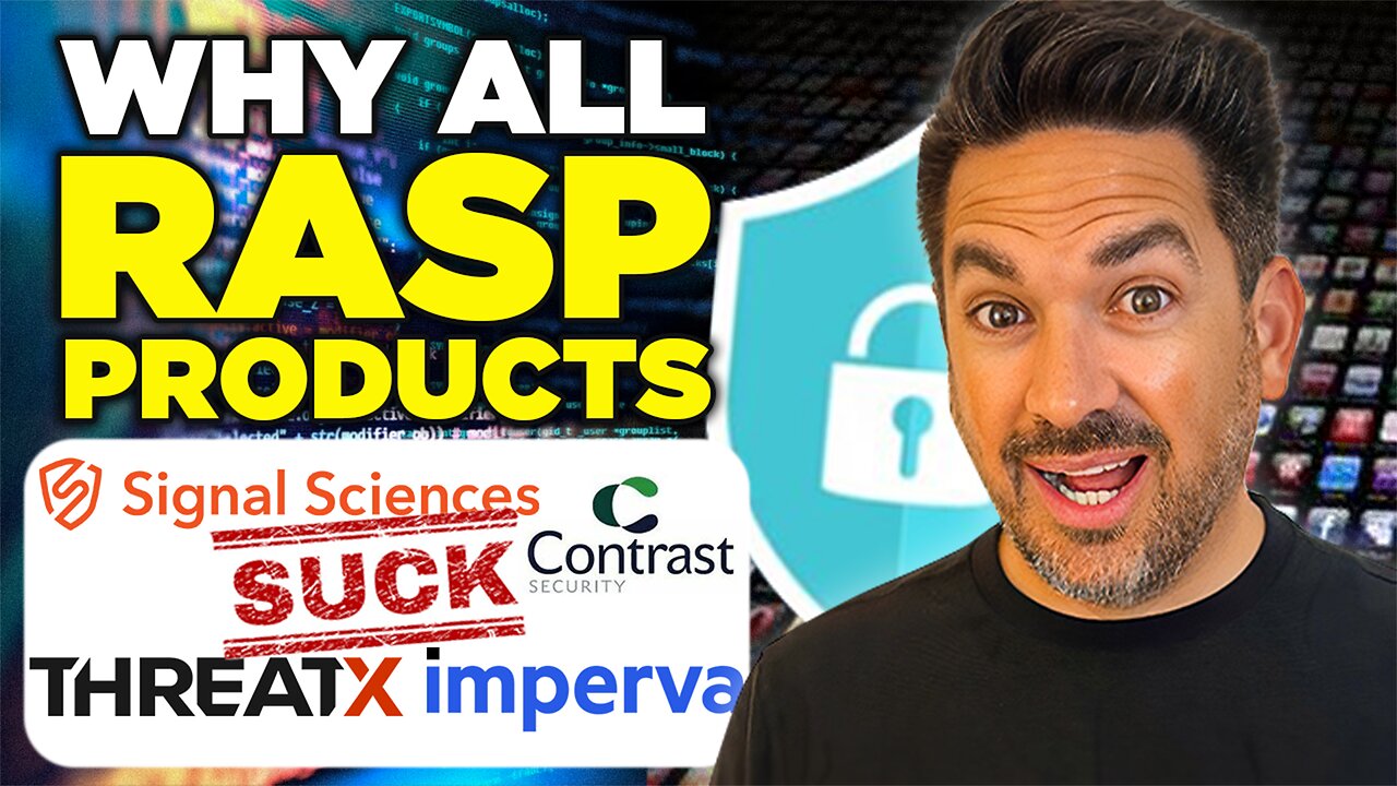 Why All RASP Products Suck! (And Why They're Still the Future of AppSec)