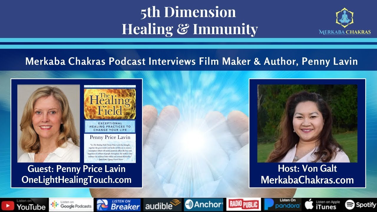 5th Dimension Healing & Immune Health w/Penny Price Lavin: Merkaba Chakras Podcast #48