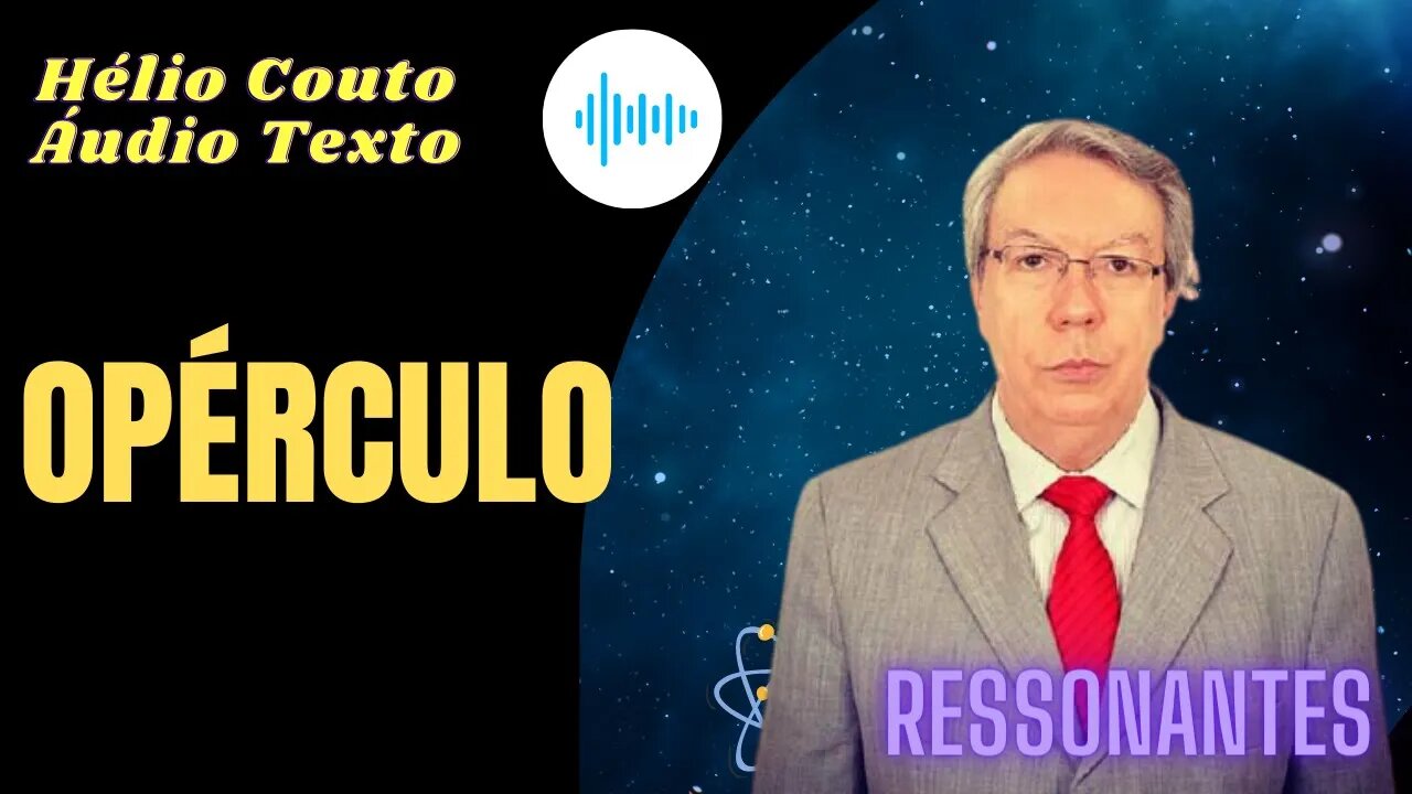 Hélio Couto - OPÉRCULO "Áudio Texto".